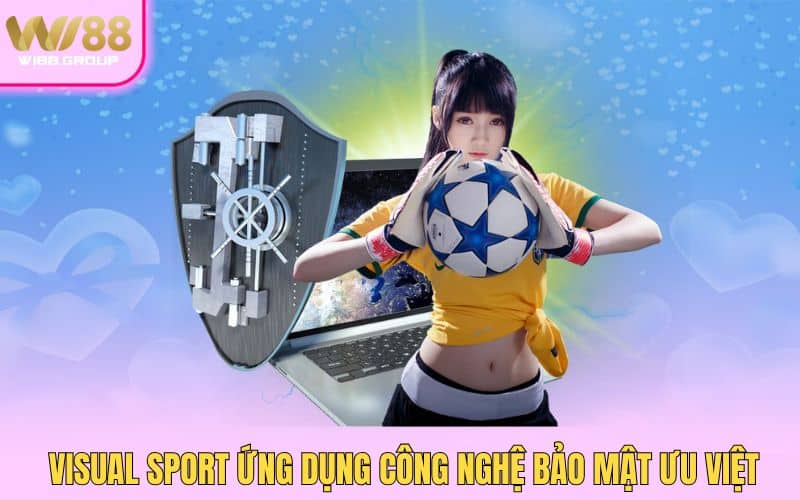 2-visual-sport-ung-dung-cong-nghe-bao-mat-uu-viet