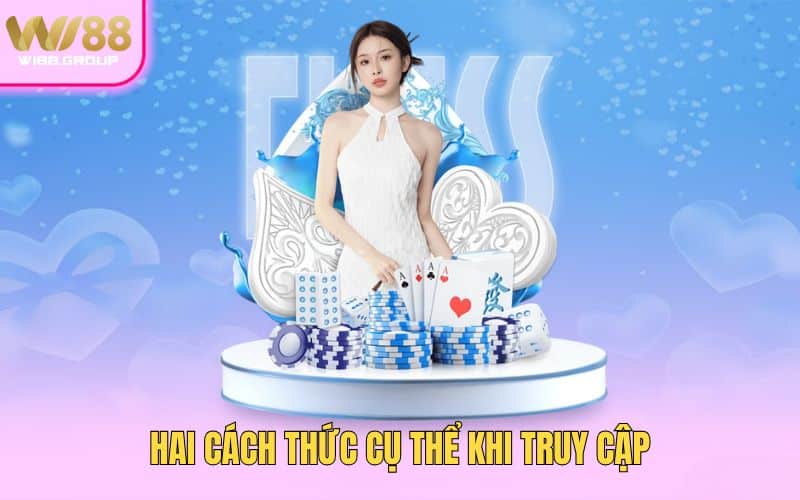 hai-cach-thuc-cu-the-khi-truy-cap