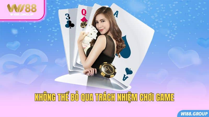 khong-the-bo-qua-trach-nhiem-choi-game