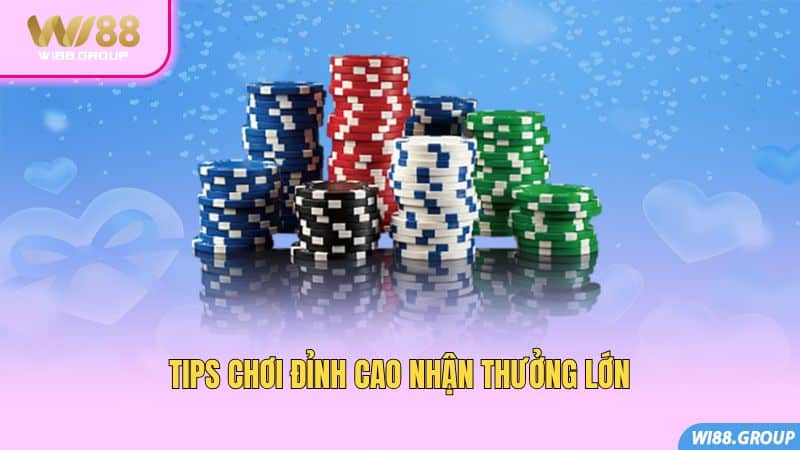 tips-choi-dinh-cao-nhan-thuong-lon